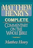 The Complete Matthew Henrys Commentary On The Whole Bible Onetouch Navigation English Edition