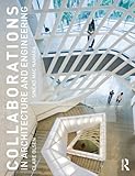 Collaborations In Architecture And Engineering English Edition