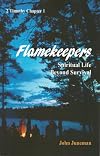 Flamekeepers: Spiritual Life Beyond Survival