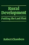 Rural Development Putting The Last First World Development English Edition