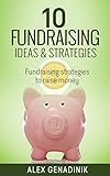 10 Fundraising Ideas Strategies Fundraising Strategies To Raise Money English Edition