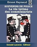 Souvenirs De Police La Vie Intime Des Commissariats