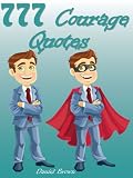 Quotes Courage Quotes 777 Courage Quotes English Edition