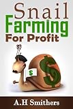 Snail Farming For Profit English Edition