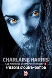 Les Myst%C3%A8res De Harper Connelly (tome 3)   Frissons D'outre Tombe