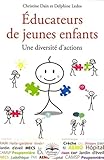 Educateurs De Jeunes Enfants : Une Diversit%C3%A9 D'actions