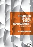 Strategic Sports Event Management Third Edition