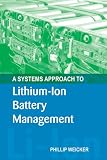 A Systems Approach To Lithiumion Battery Management Artech House Power Engineering English Edition