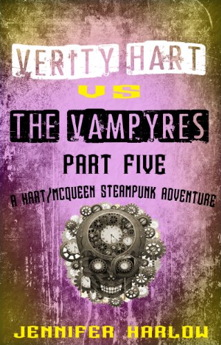 Verity Hart Vs The Vampyres: Part Five book cover