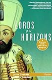Lords Of The Horizons A History Of The Ottoman Empire English Edition
