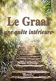 Le Graal Une Qute Intrieure