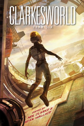 Clarkesworld: Year Six cover