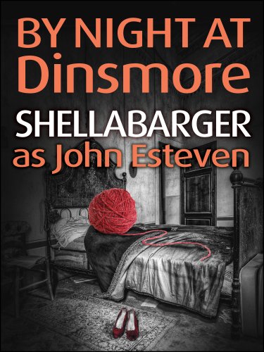By Night at Dinsmore (As: John Esteven) cover