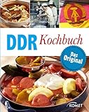 Ddr Kochbuch Das Original Rezepte Klassiker Aus Der Ddrkche German Edition