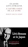 Lautre Face De La Lune Ecrits Sur Le Japon Lib Du Xxi S