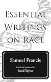 Essential Writings On Race English Edition