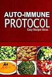 Autoimmune Protocol Easy Recipe Ideas Easy Healthy Antiinflammatory Recipes For Autoimmune Disease Relief English Edition