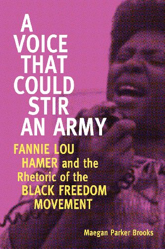 A Voice That Could Stir an Army: Fannie Lou Hamer and the Rhetoric of the Black Freedom Movement book cover