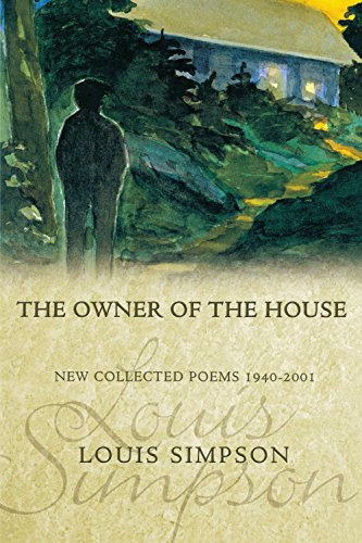 The Owner of the House (By: Louis Simpson) cover