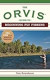 The Orvis Guide To Beginning Fly Fishing 101 Tips For The Absolute Beginner Orvis Guides