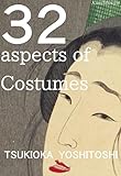 Thirtytwo Aspects Of Costumes English Edition