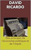 Des Principes De L%E2%80%99%C3%A9conomie Politique Et De L%E2%80%99imp%C3%B4t