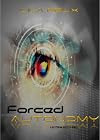 Forced Autonomy: (Phase 4)