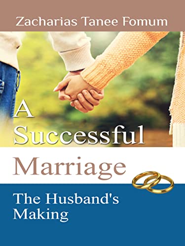 A Successful Marriage: The Husband's Making book cover