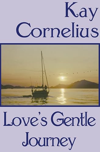 Love's Gentle Journey (By: Kay Cornelius) cover