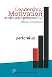 Performup Leadership Motivation Et Efficacit Personnelle