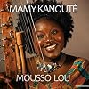 Mamy Kanouté - Mousso Lou