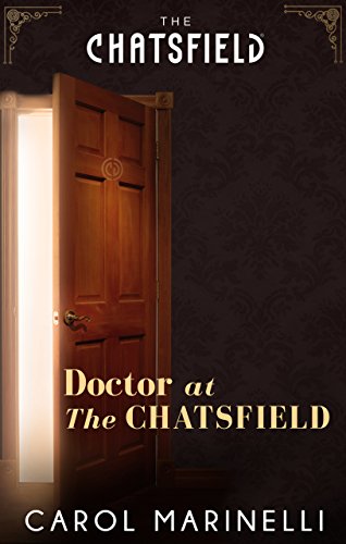 Doctor at The Chatsfield (By: Carol Marinelli) cover