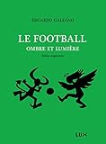 Le Football, Ombre Et Lumi%C3%A8re (lux)