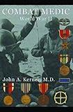 Combat Medic World War Ii John Kerner Series Book 1 English Edition