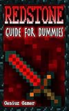 Redstone Guide For Dummies English Edition