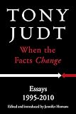 When The Facts Change Essays 1995 2010 English Edition