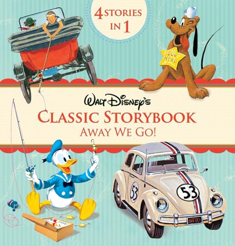 Walt Disney's Classic Storybook Collection: Away We Go book cover