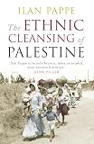 The Ethnic Cleansing Of Palestine English Edition