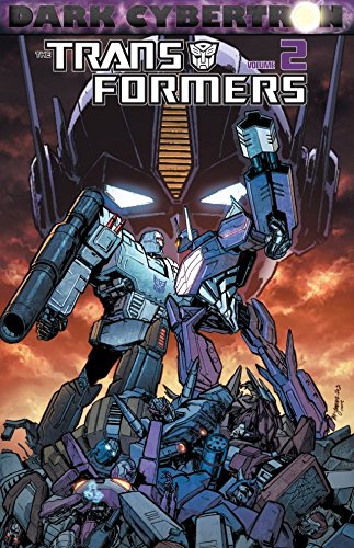 Dark Cybertron, Volume 2 (By: James Roberts) cover