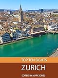 Top Ten Sights Zurich English Edition