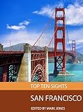 Top Ten Sights San Francisco English Edition