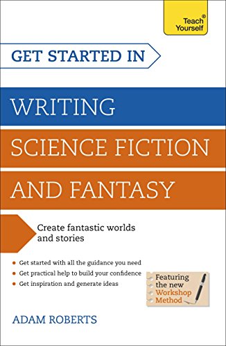 Get Started in: Writing Science Fiction and Fantasy book cover