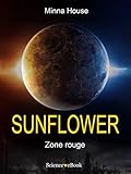Sunflower   Zone Rouge: Saison 1 Episode 5