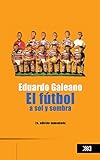 El Futbol A Sol Y Sombra Spanish Edition