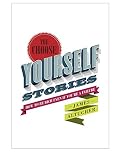 The Choose Yourself Stories English Edition