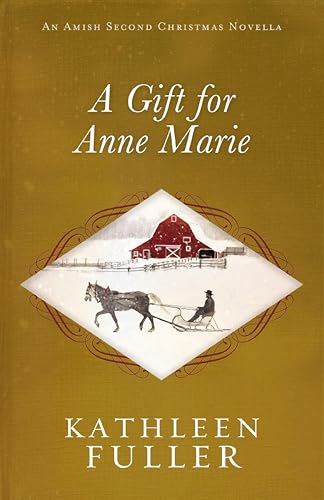 A Gift for Anne Marie (By: Kathleen Fuller) cover