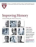 Improving Memory Understanding Agerelated Memory Loss Harvard Medical School Special Health Report Book 1 English Edition