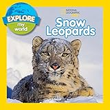 Explore My World Snow Leopards English Edition