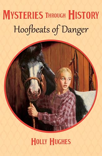Hoofbeats of Danger (By: Holly Hughes) cover