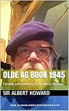 Olde Ag Book 1945 Farming And Gardening For Health Or Disease Olde Ag Books English Edition